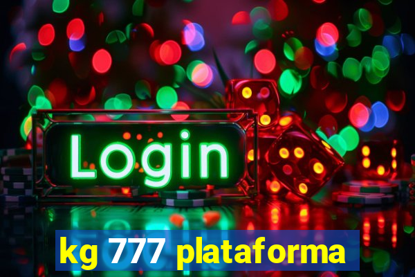 kg 777 plataforma